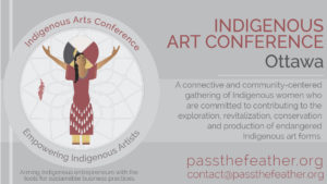 Indigenous women's arts conference, ottawa, iac, pass the feather, aboriginal arts collective of canada, conference