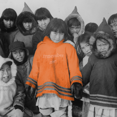 every child matters, residential school system, sixties scoop, 60s scoop, remember me, orange shirt day